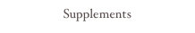 Supplements